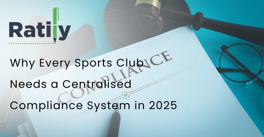 Why Every Sports Club Needs a Centralised Compliance System in 2025